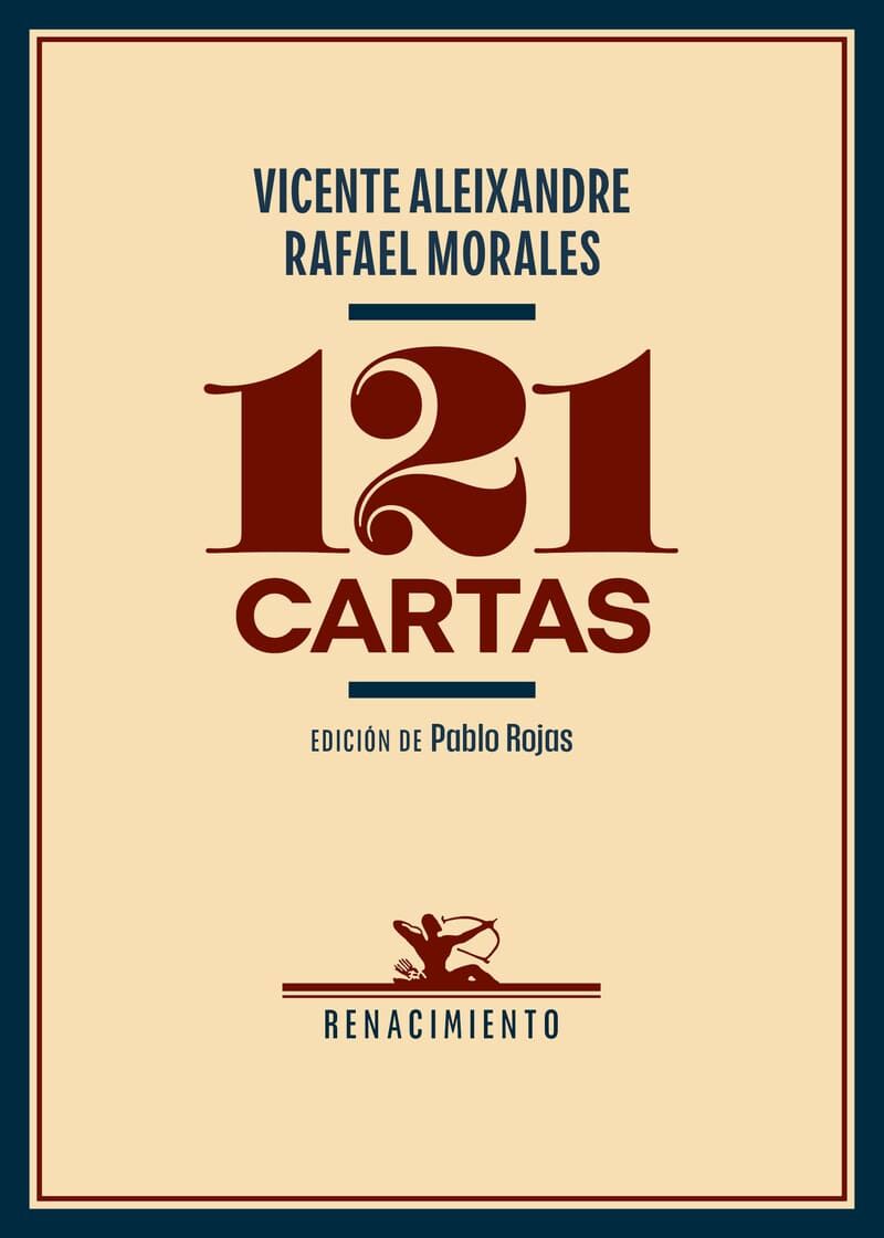 121 cartas - Vicente Aleixandre / Rafael Morales