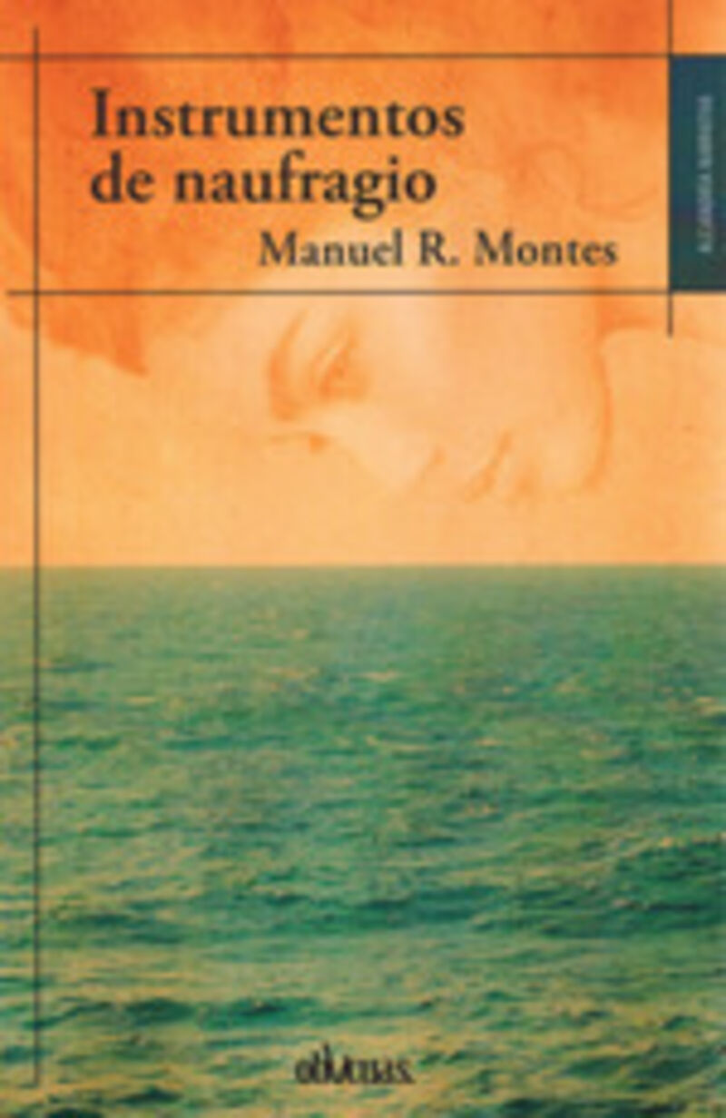 instrumentos de naufragio - Manuel R. Montes