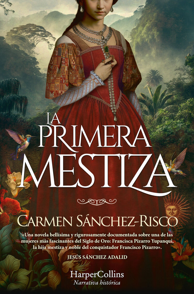 la primera mestiza - Carmen Sanchez Risco
