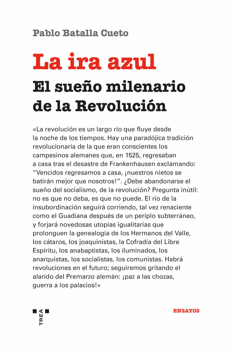 LA IRA AZUL - EL SUEÑO MILENARIO DE LA REVOLUCION