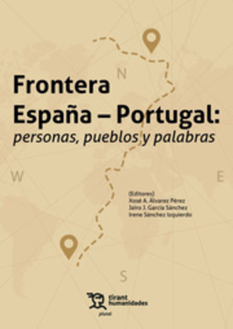 frontera españa portugal: personas, pueblos y palabras - Xose A. Alvarez Perez (ed. ) / Jairo Javier Garcia Sanchez (ed. ) / Irene Sanchez Izquierdo (ed. )