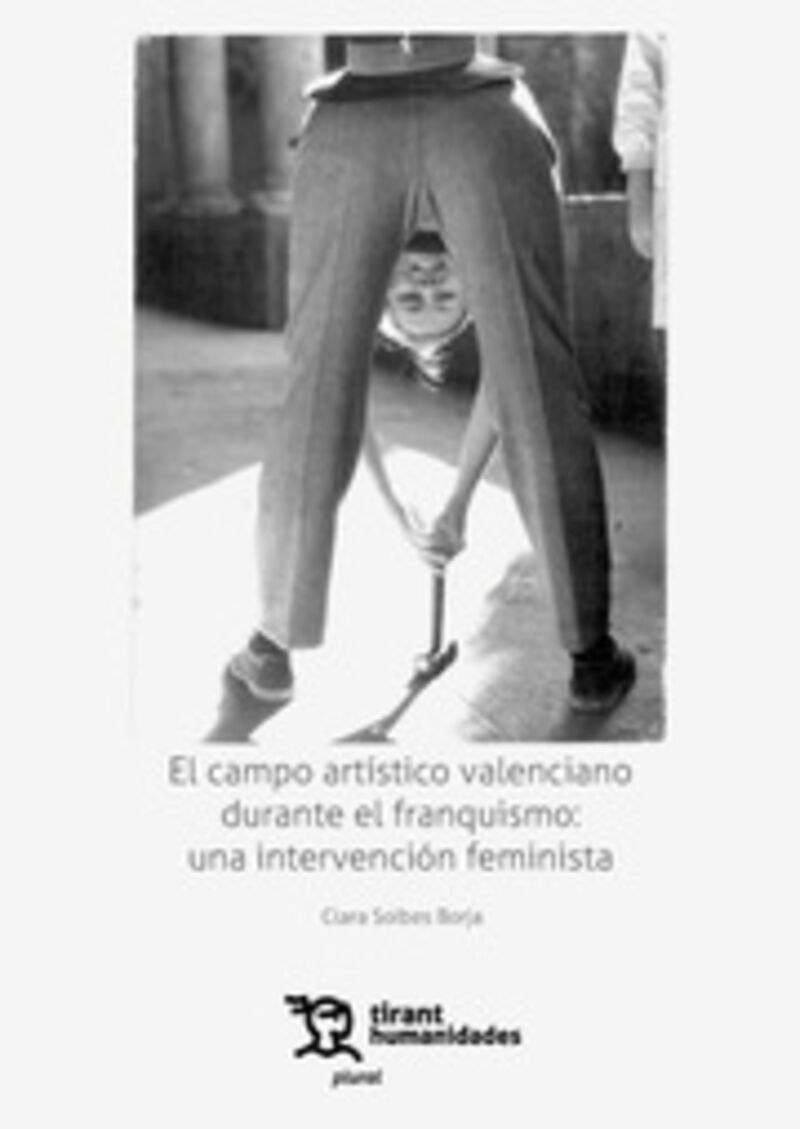 el campo artistico valenciano durante el franquismo: una intervencion feminista - Clara Solbes Borja