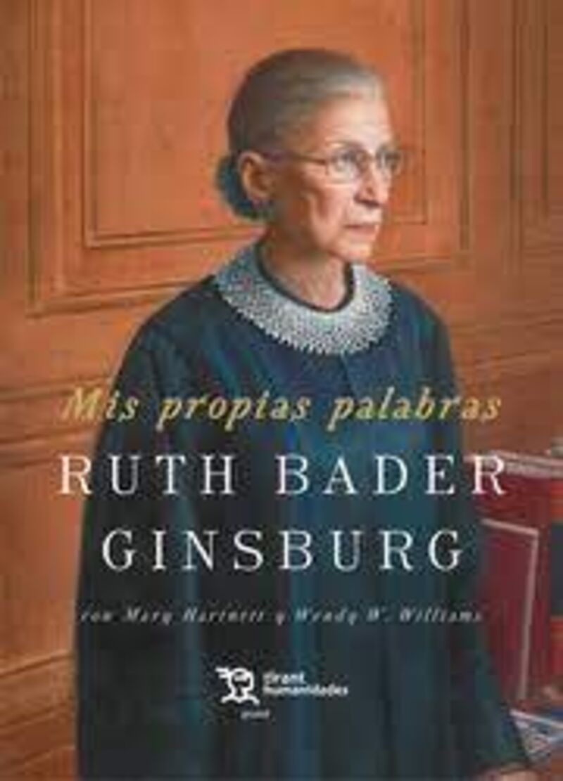 MIS PROPIAS PALABRAS RUTH BADER GINSBURG