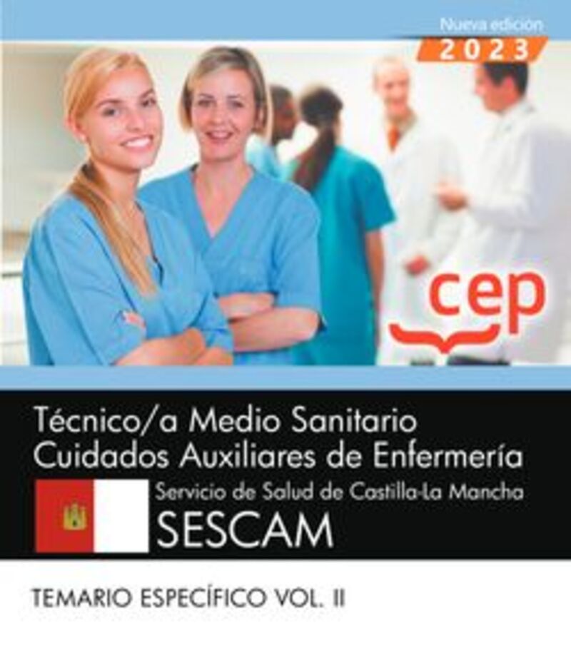 temario especifico 2 - tecnico medio sanitario (sescam) - cuidados auxiliares de enfermeria - servicio de salud de castilla-la mancha - Aa. Vv.