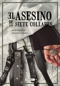 el asesino de los sietes collares - Jacob Figueroa / Antonio J. Cesani
