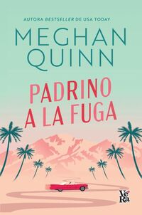 padrino a la fuga - Meghan Quinn