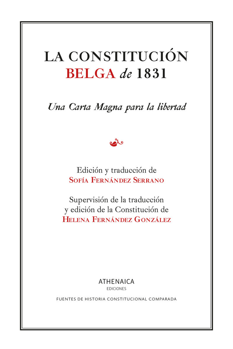 LA CONSTITUCION BELGA DE 1831 - UNA CARTA MAGNA PARA LA LIBERTAD