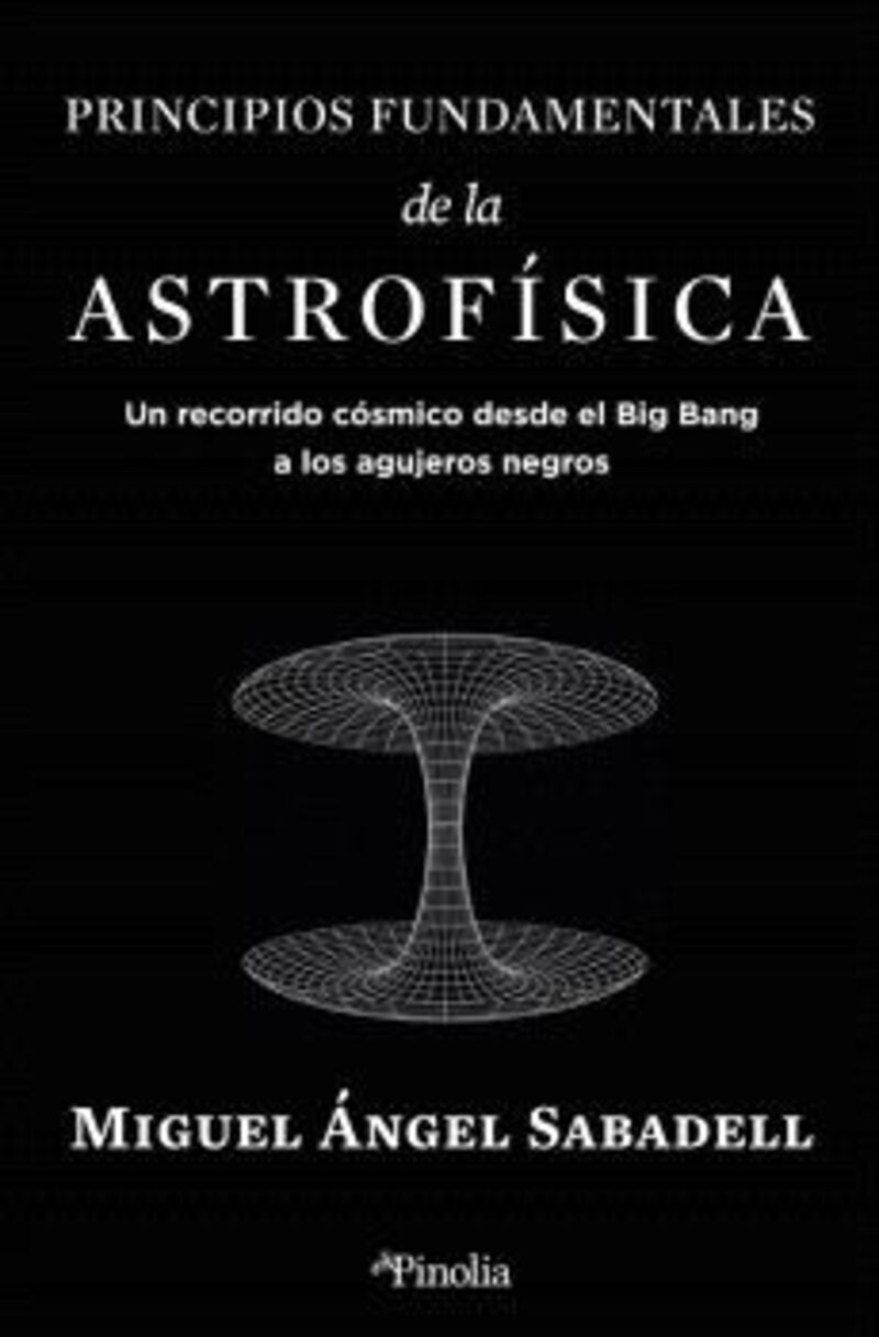 principios fundamentales de la astrofisica - Miguel Angel Sabadell