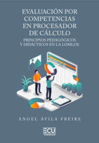 EVALUACION POR COMPETENCIAS EN PROCESADOR DE CALCULO. PRINCIPIOS PEDAGOGICOS Y DIDACTICOS EN AL LOMLOE