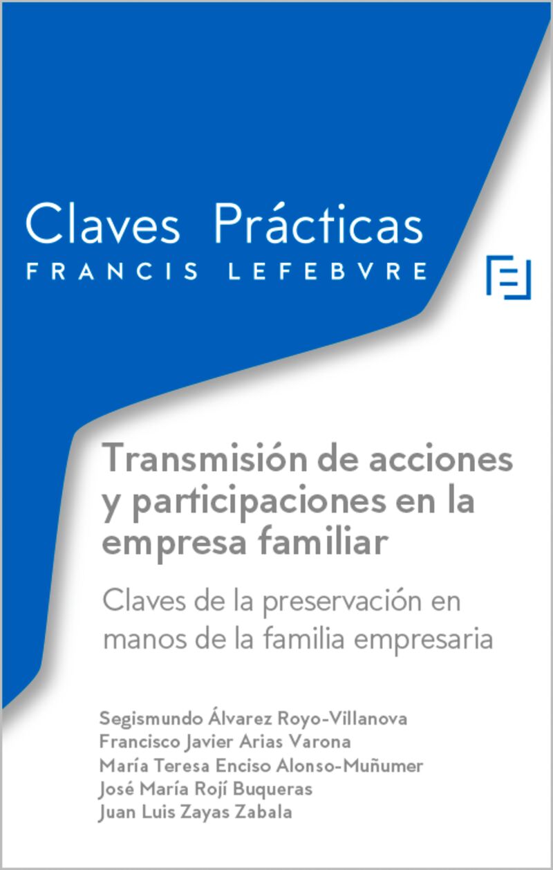 CLAVES PRACTICAS TRANSMISION DE ACCIONES Y PARTICIPACIONES EN LA EMPRESA FAMILIAR