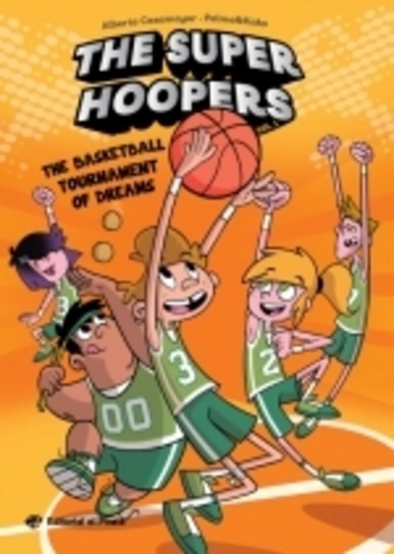 THE SUPER HOOPERS 1 - THE BASKETBALL TOURNAMENT OF DREAMS