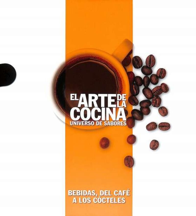 BEBIDAS, DEL CAFE A LOS COCTELES