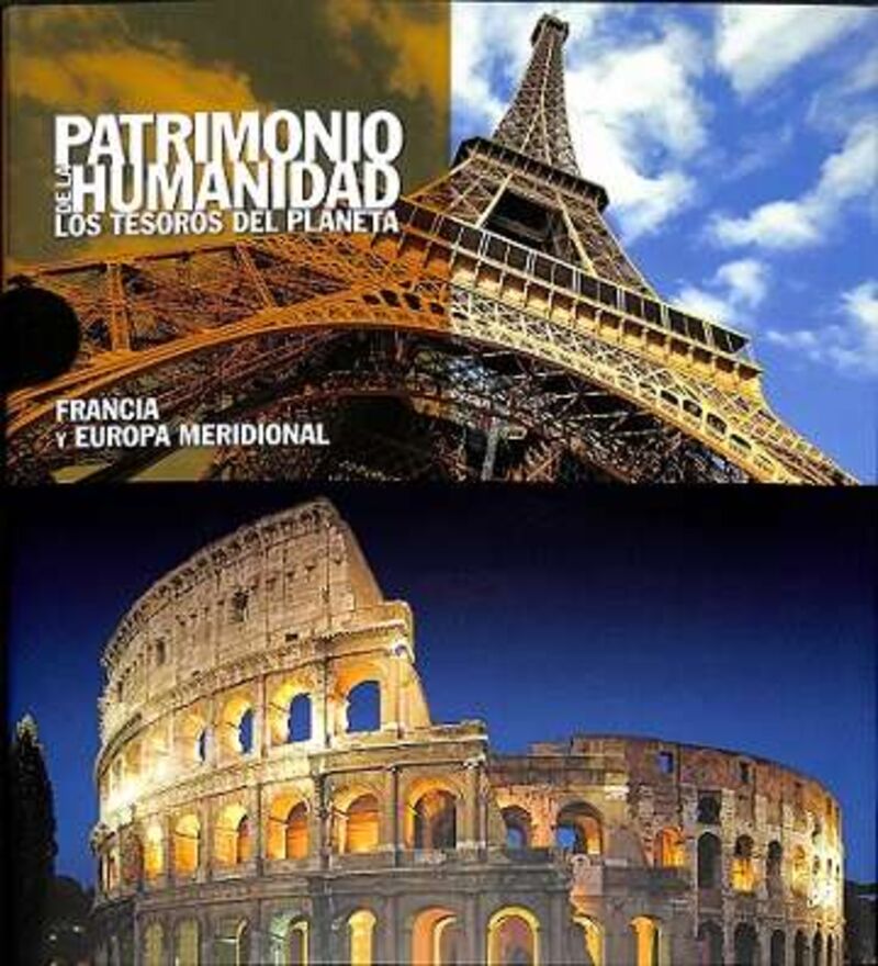 FRANCIA Y EUROPA MERIDIONAL - PATRIMONIO DE LA HUMANIDAD