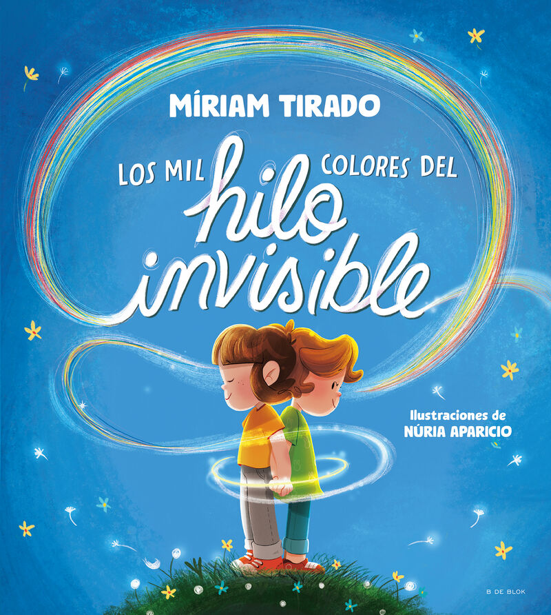 los mil colores del hilo invisible - Miriam Tirado