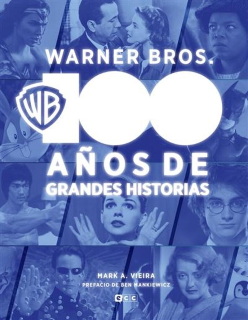 WARNER BROS. : 100 AÑOS DE GRANDES HISTORIAS