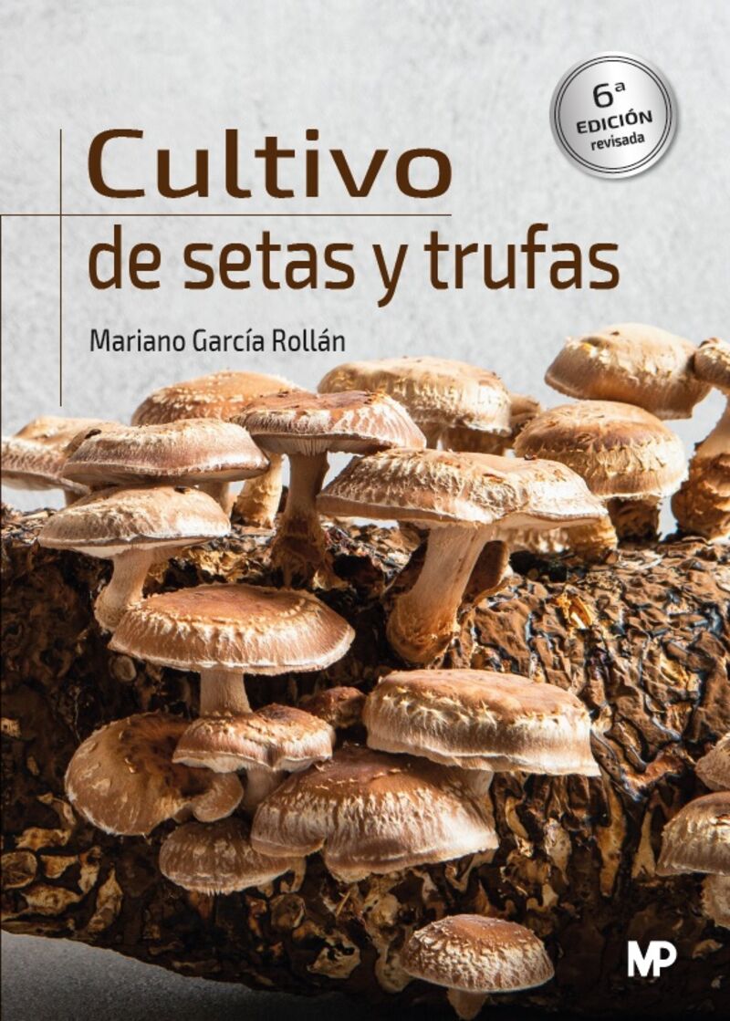 (6 ED) CULTIVO DE SETAS Y TRUFAS
