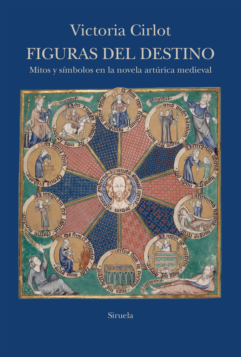 figuras del destino - mitos y simbolos en la novela arturica medieval - Victoria Cirlot