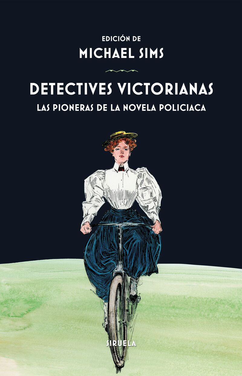 DETECTIVES VICTORIANAS - LAS PIONERAS DE LA NOVELA POLICIACA