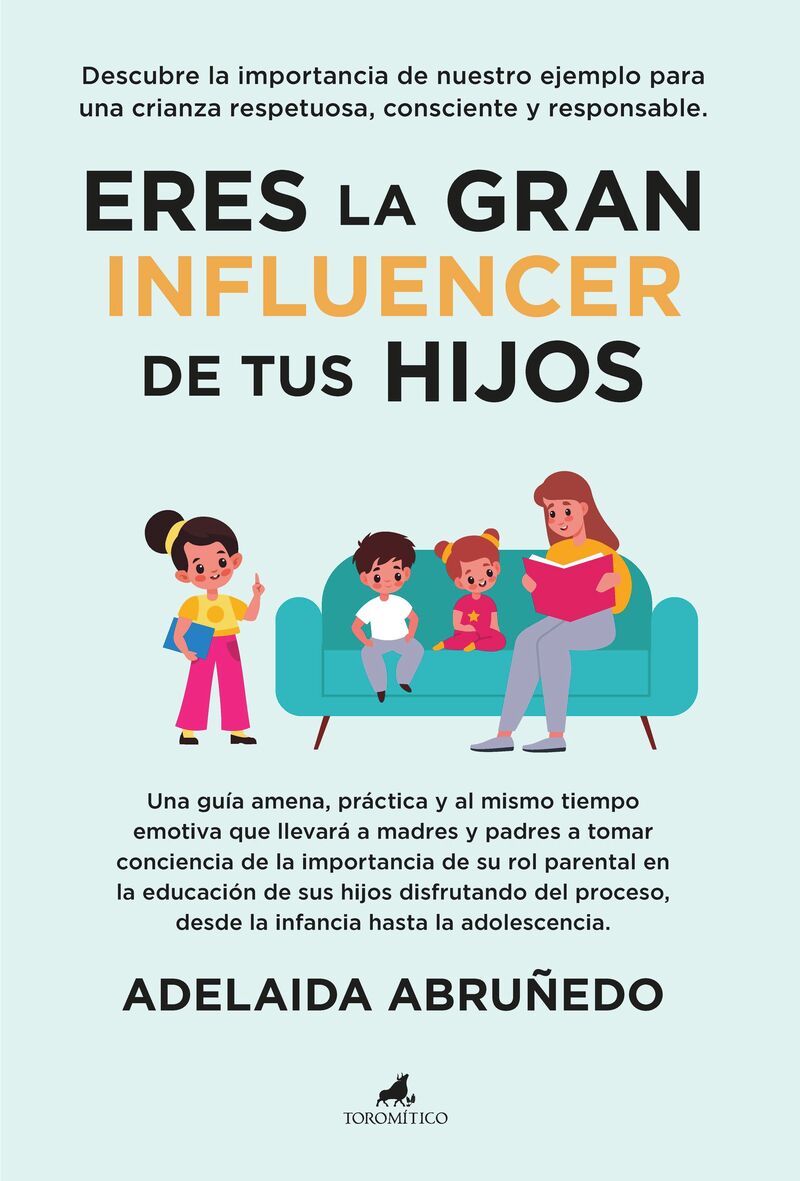 eres la gran influencer de tus hijos - Adelaida Abruñedo
