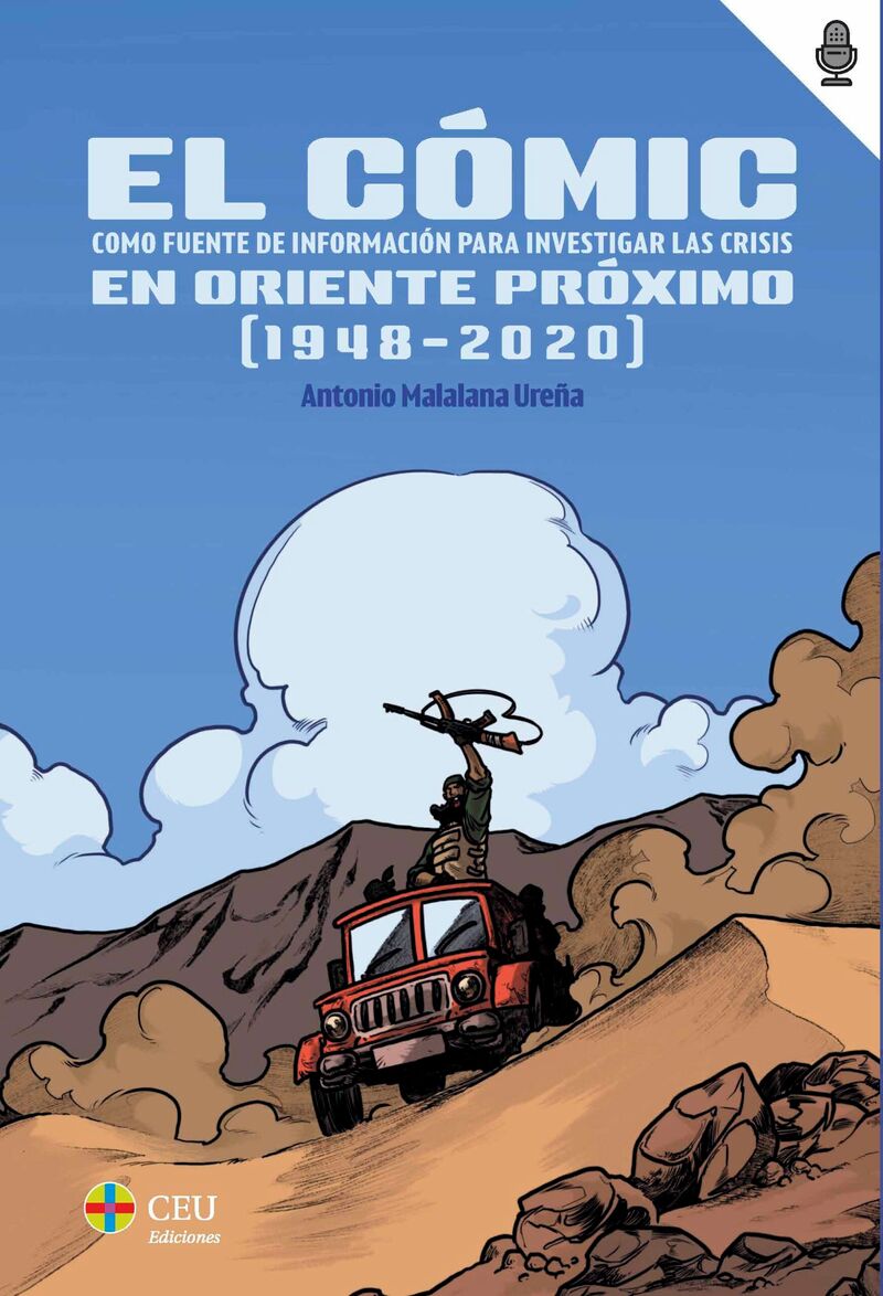 el comic - como fuente de informacion para investigar las crisis en oriente proximo (1948-2020) - Antonio Malalana Ureña