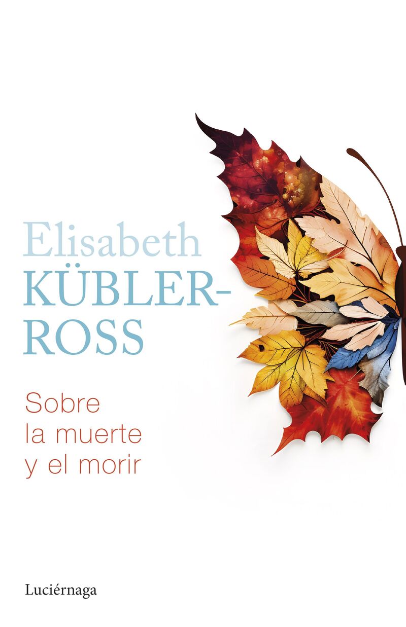 sobre la muerte y el morir - Elisabeth Kubler-Ross