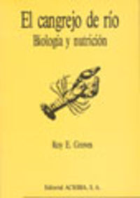 cangrejo de rio, el - biologia y nutricion - Roy R. Groves