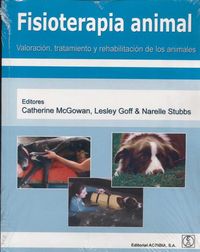 FISIOTERAPIA ANIMAL - VALORACION, TRATAMNIENTO Y REHABILITACION DE LOS ANIMALES