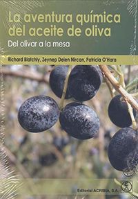 aventura quimica del aceite de olva - del olivar a la mesa - Richard Blatchy