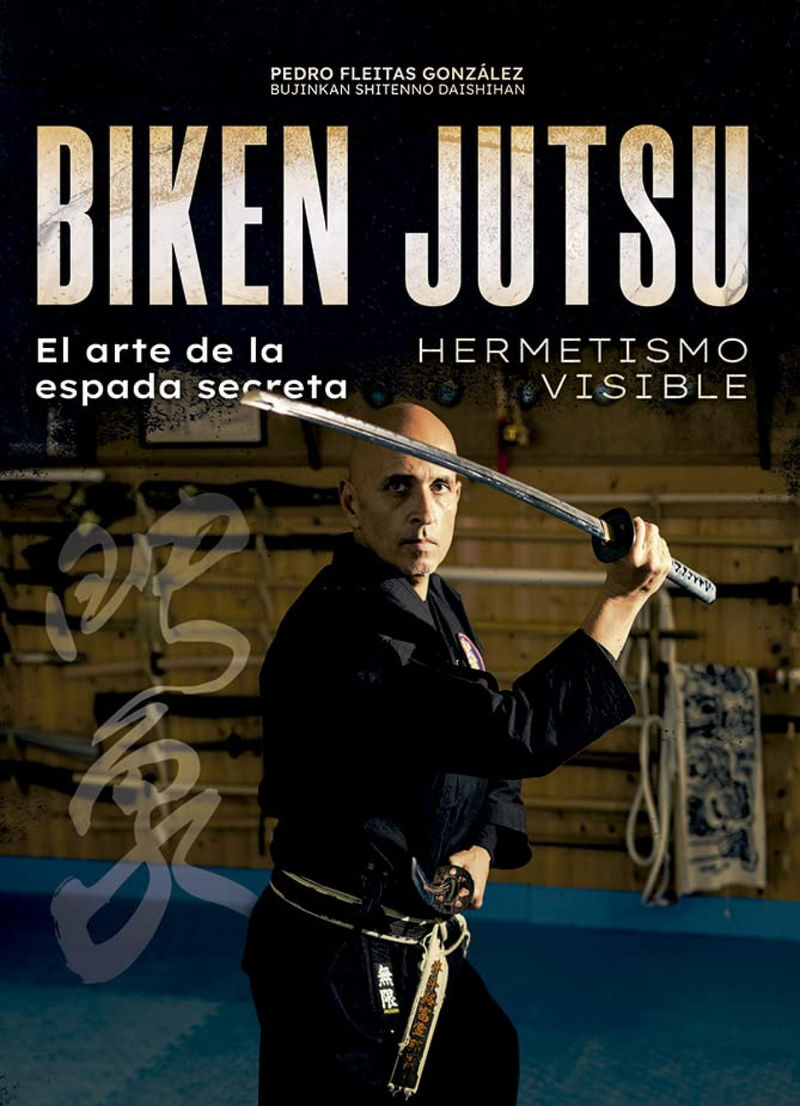 biken jutsu - el arte de la espada secreta - Pedro Fleitas Gonzalez