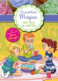 PASTELERIA MAGICA 3 - UNA PIZCA DE AMISTAD