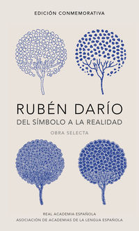 RUBEN DARIO - DEL SIMBOLO A LA REALIDAD - OBRA SELECTA