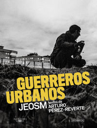 guerreros urbanos - Arturo Perez-Reverte