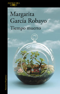 tiempo muerto - Margarita Garcia Robayo