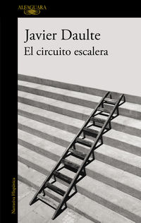 El circuito escalera - Javier Daulte
