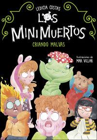minimuertos, los 2 - criando malvas - Ledicia Costas / Mar Villar (il. )