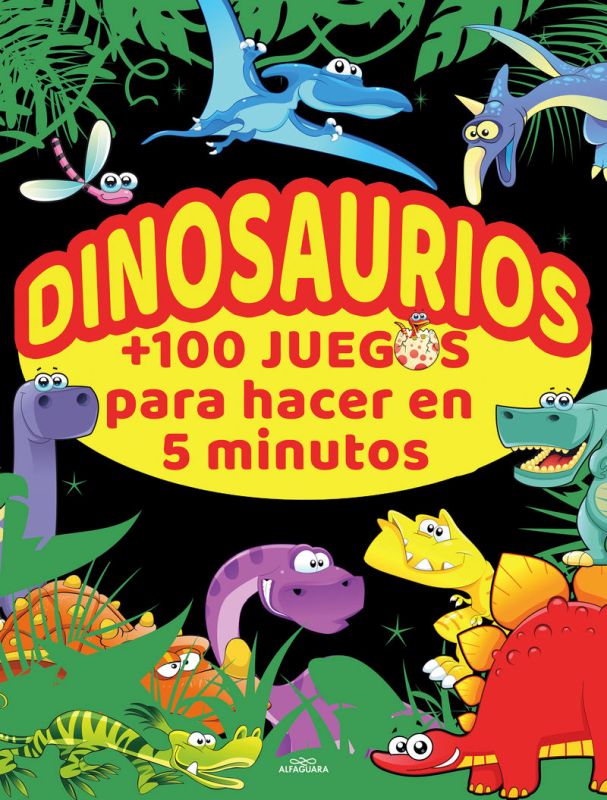 dinosaurios +100 juegos para hacer en 5 minutos - Aa. Vv.