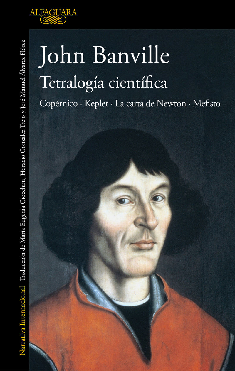 tetralogia cientifica - kepler u copernico u la carta de newton u mefisto - John Banville