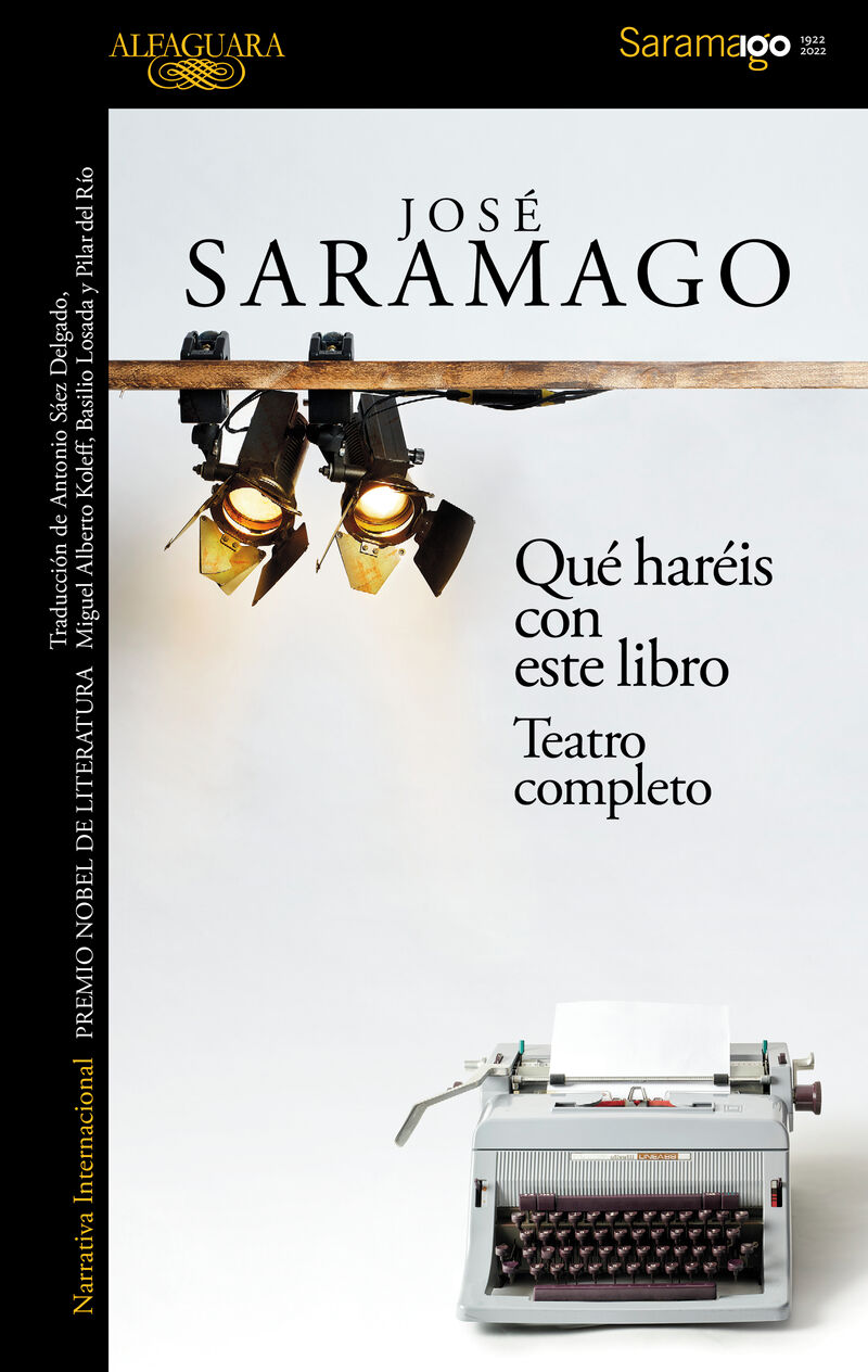 que hareis con este libro - teatro completo - Jose Saramago