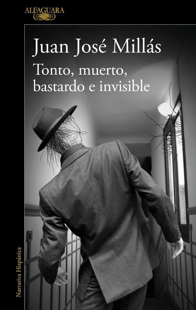 tonto, muerto, bastardo e invisible - Juan Jose Millas