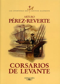 corsarios de levante - capitan alatriste - Arturo Perez-Reverte