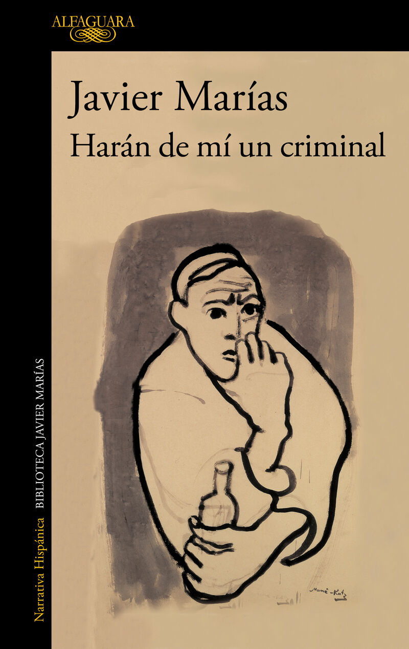haran de mi un criminal - Javier Marias