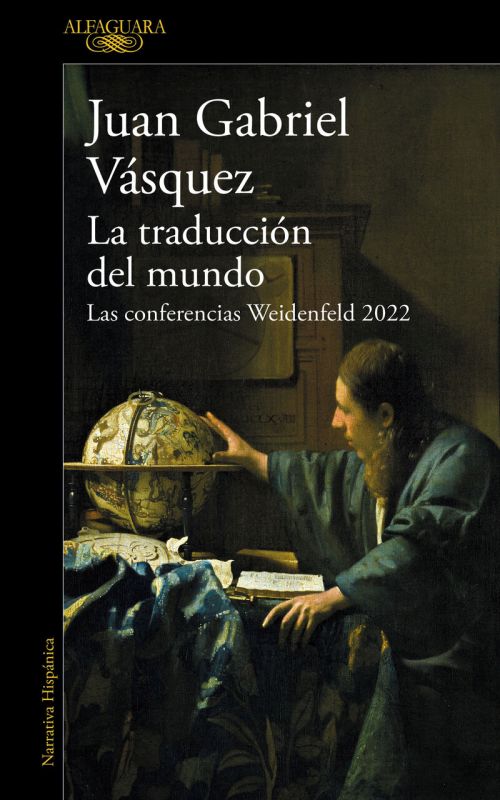 la traduccion del mundo - Juan Gabriel Vasquez
