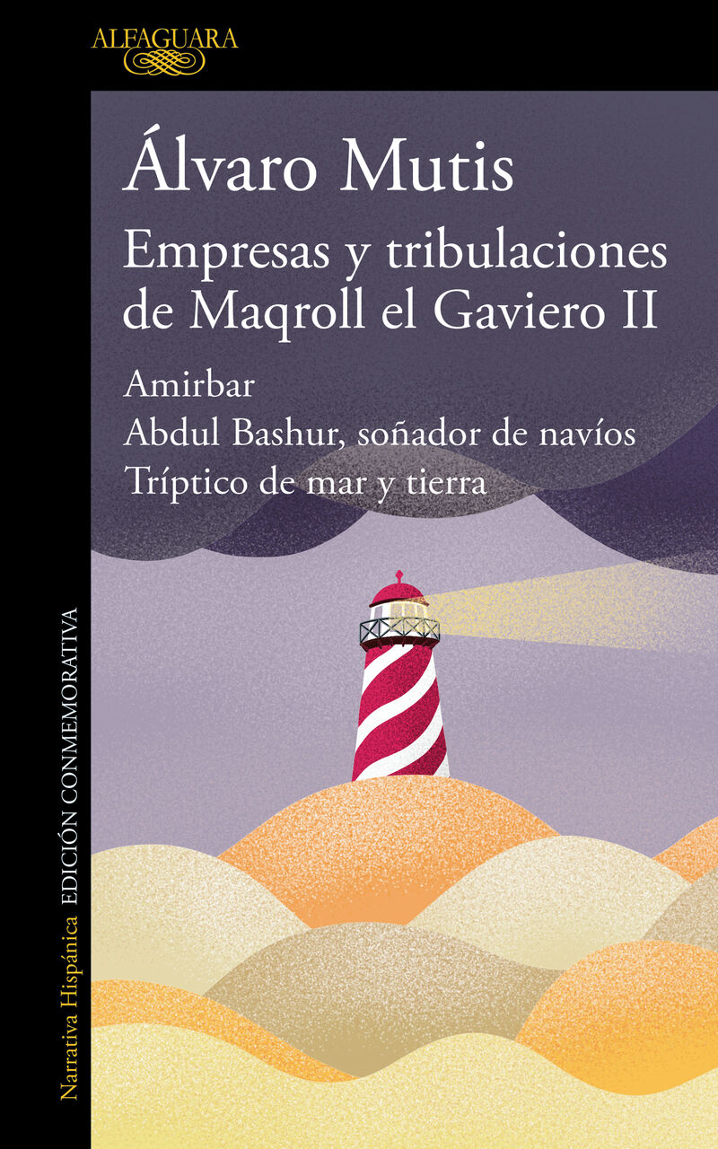empresas y tribulaciones de maqroll el gaviero ii - Alvaro Mutis