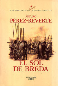 sol de breda, el - capitan alatriste - Arturo Perez-Reverte