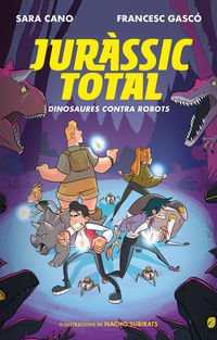 jurassic total 2 - dinosaures contra robots - Sara Cano / Francesc Gasco
