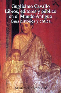 libros, editores y publico en el mundo antiguo - Guglielmo Cavallo