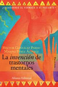 la invencion de trastornos mentales - Hector Gonzalez / Mariano Perez