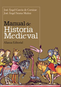 manual de historia medieval - Jose Angel Garcia De Cortazar