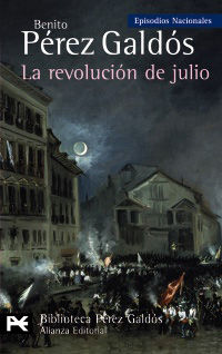 revolucion de julio, la - episodios nacionales 24 cuarta serie - Benito Perez Galdos