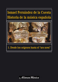 historia de la musica española 1 -desde los origenes hasta el ars nova - Ismael Fernandez De La Cuesta